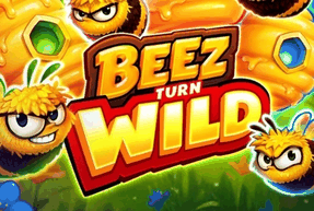 Beez turn Wild